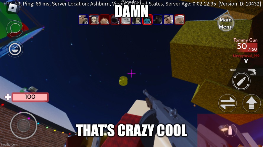 Damn, that’s crazy | DAMN THAT’S CRAZY COOL | image tagged in damn that s crazy | made w/ Imgflip meme maker