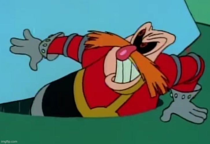 robotnik troll | image tagged in robotnik troll | made w/ Imgflip meme maker