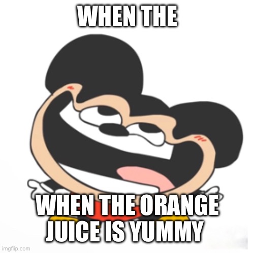 Credit goes to srpelo | WHEN THE; WHEN THE ORANGE JUICE IS YUMMY | image tagged in monke | made w/ Imgflip meme maker