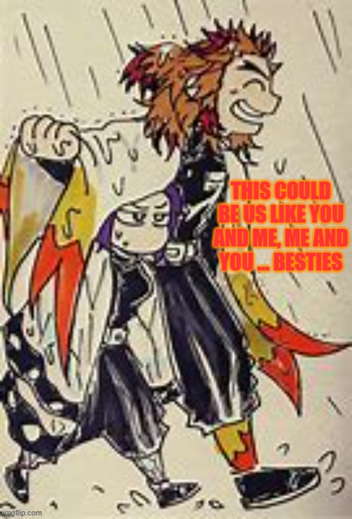 blud think he the umbrella | THIS COULD BE US LIKE YOU AND ME, ME AND YOU ... BESTIES | image tagged in blud think he the umbrella | made w/ Imgflip meme maker