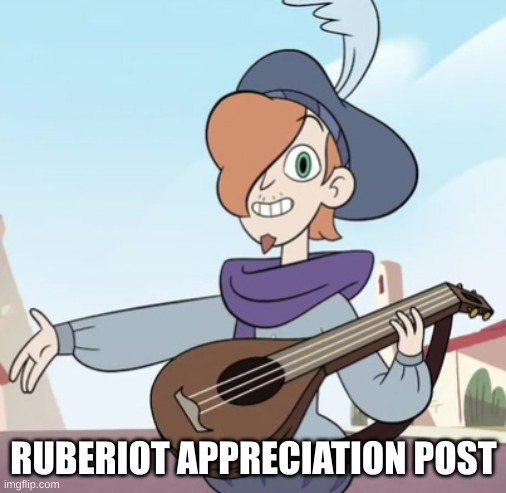 A very underrated character :) | RUBERIOT APPRECIATION POST | image tagged in svtfoe | made w/ Imgflip meme maker
