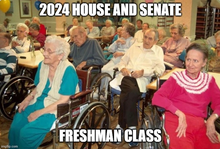 Freshman Class | 2024 HOUSE AND SENATE; FRESHMAN CLASS | image tagged in congress,senate,senators,government,white house,president | made w/ Imgflip meme maker
