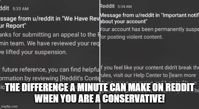Redditor | THE DIFFERENCE A MINUTE CAN MAKE ON REDDIT
WHEN YOU ARE A CONSERVATIVE! | image tagged in reddit,scumbag redditor,conservatives,conservative,facts,and that's a fact | made w/ Imgflip meme maker