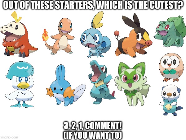 Fuecoco and Oshawott | OUT OF THESE STARTERS, WHICH IS THE CUTEST? 3, 2, 1, COMMENT!
(IF YOU WANT TO) | image tagged in pokemon,cute | made w/ Imgflip meme maker