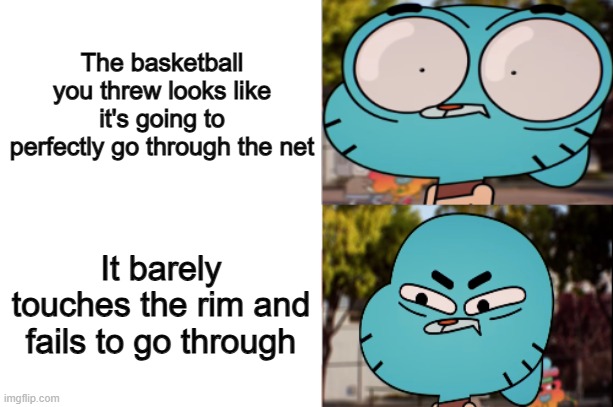 *Tears* | The basketball you threw looks like it's going to perfectly go through the net; It barely touches the rim and fails to go through | image tagged in south park craig | made w/ Imgflip meme maker