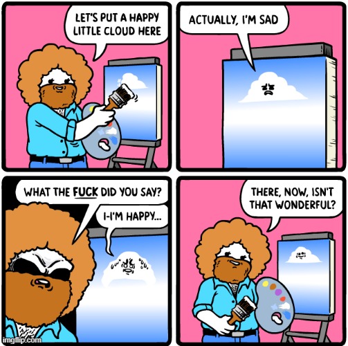 bob ross | image tagged in art,funny | made w/ Imgflip meme maker