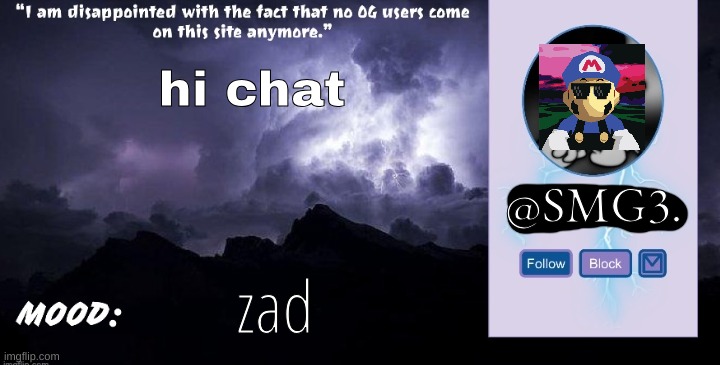 SMG3 announcement temp | hi chat; @SMG3. zad | image tagged in smg3 announcement temp | made w/ Imgflip meme maker