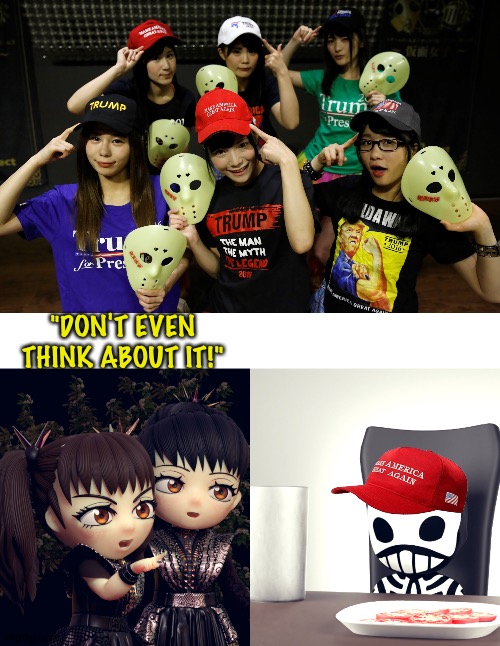 BabyMetal don't play that! | "DON'T EVEN THINK ABOUT IT!" | image tagged in babymetal | made w/ Imgflip meme maker