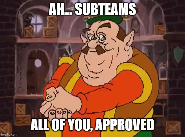 Morshu | AH... SUBTEAMS ALL OF YOU, APPROVED | image tagged in morshu | made w/ Imgflip meme maker