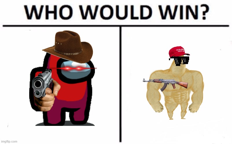 who will win?? | image tagged in memes,who would win | made w/ Imgflip meme maker