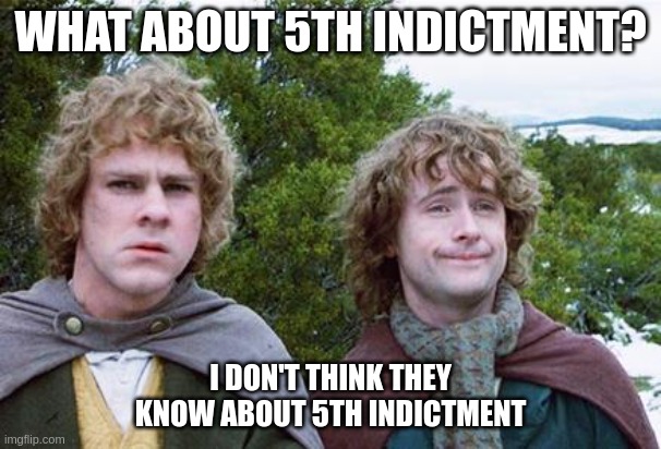 What about 5th Indictment?