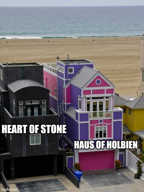 Black and pink houses | HEART OF STONE; HAUS OF HOLBIEN | image tagged in black and pink houses | made w/ Imgflip meme maker