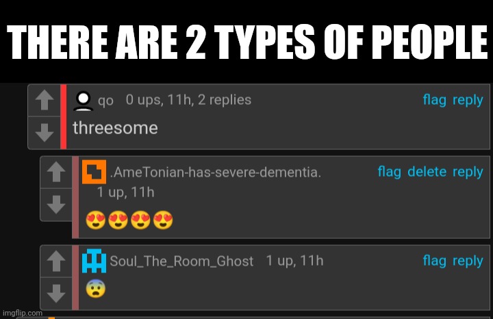 THERE ARE 2 TYPES OF PEOPLE | made w/ Imgflip meme maker