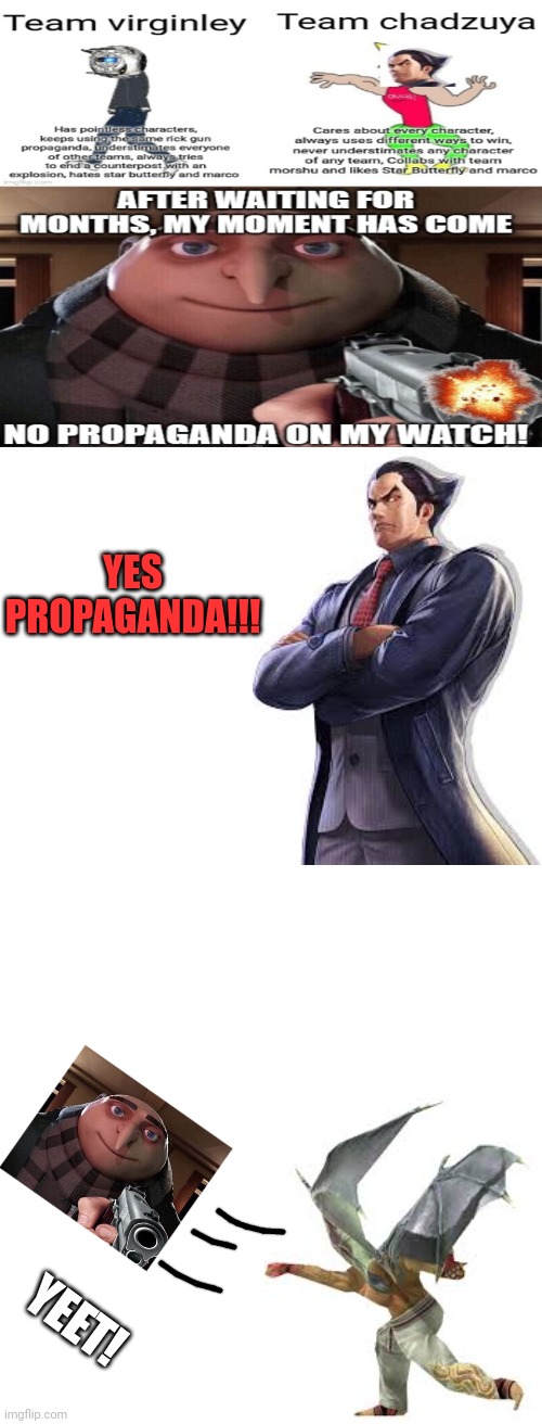 Nuh uh | YES PROPAGANDA!!! YEET! | image tagged in memes,kazuya,yes propaganda,nuh uh | made w/ Imgflip meme maker