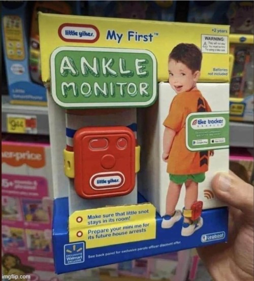 A "Must" Purchase For Parents Today | image tagged in parenting,ankle monitor,raising children,funny meme,lol,prepare your mini me for future house arrests | made w/ Imgflip meme maker