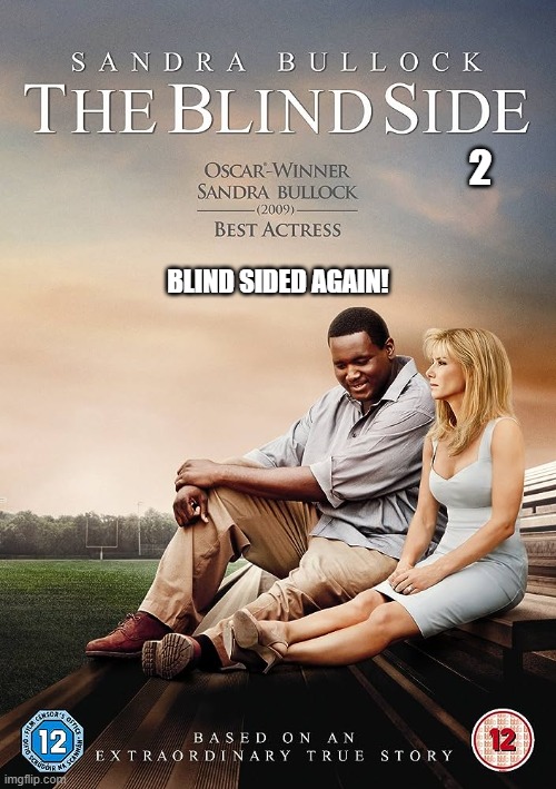 2; BLIND SIDED AGAIN! | image tagged in ravens | made w/ Imgflip meme maker
