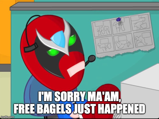 sbemails 4 Branches | I'M SORRY MA'AM, FREE BAGELS JUST HAPPENED | made w/ Imgflip meme maker