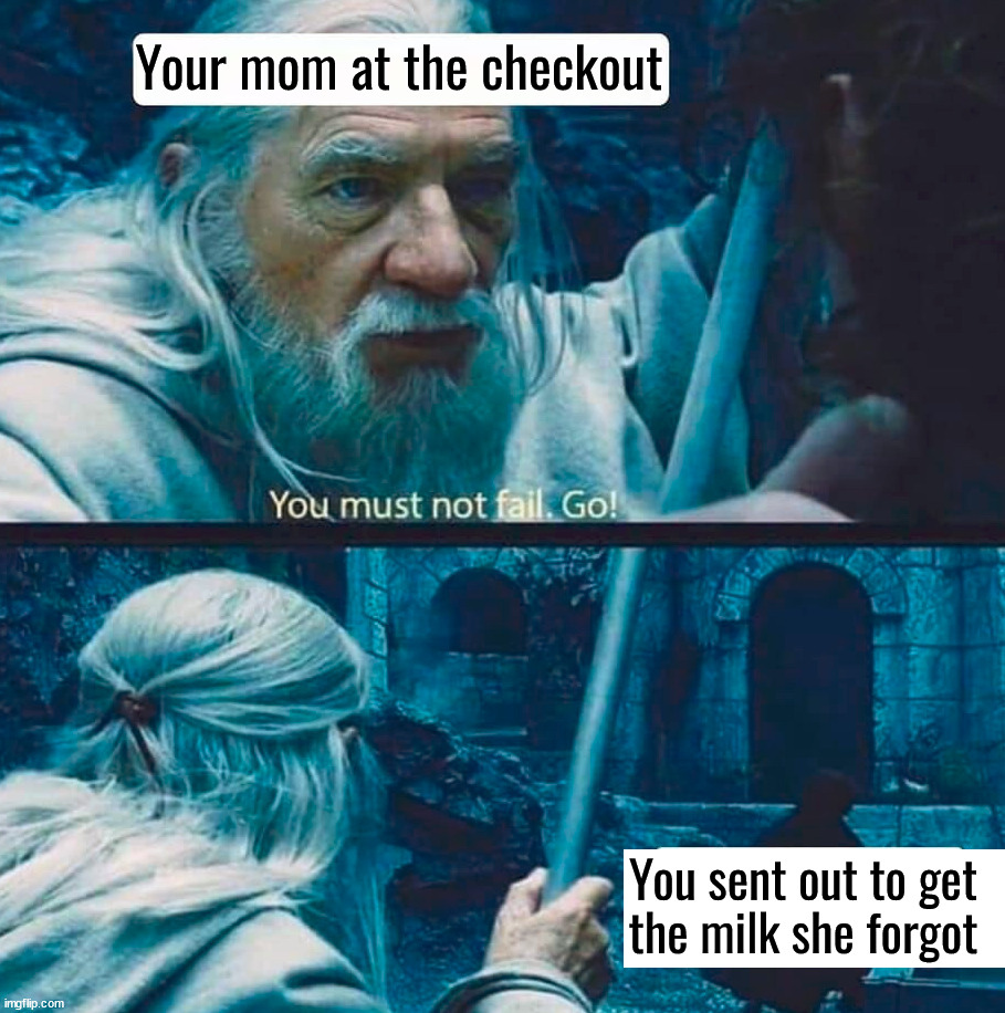 Adventures in the Grocery store | Your mom at the checkout; You sent out to get
the milk she forgot | image tagged in grocery store,adventure time,running,alright i get it | made w/ Imgflip meme maker