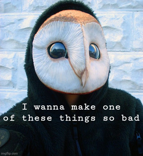 I wanna make one of these things so bad | made w/ Imgflip meme maker