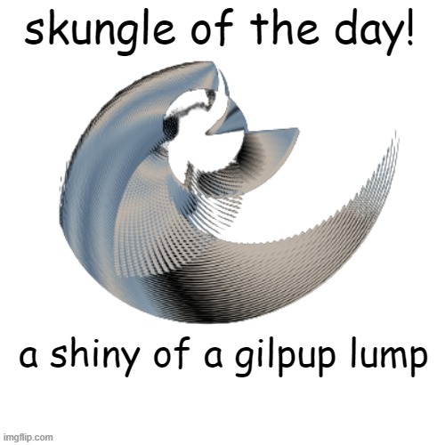 skungle of the day | a shiny of a gilpup lump | image tagged in skungle of the day | made w/ Imgflip meme maker