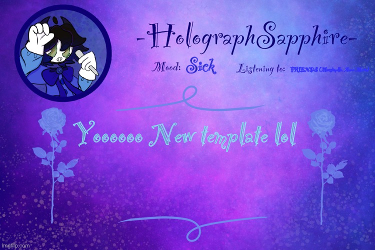 -HolographSapphire-‘s 3rd announcement template | Sick; FRIENDS (Marshmello, Anne-Marie); Yoooooo New template lol | image tagged in -holographsapphire- s 3rd announcement template | made w/ Imgflip meme maker