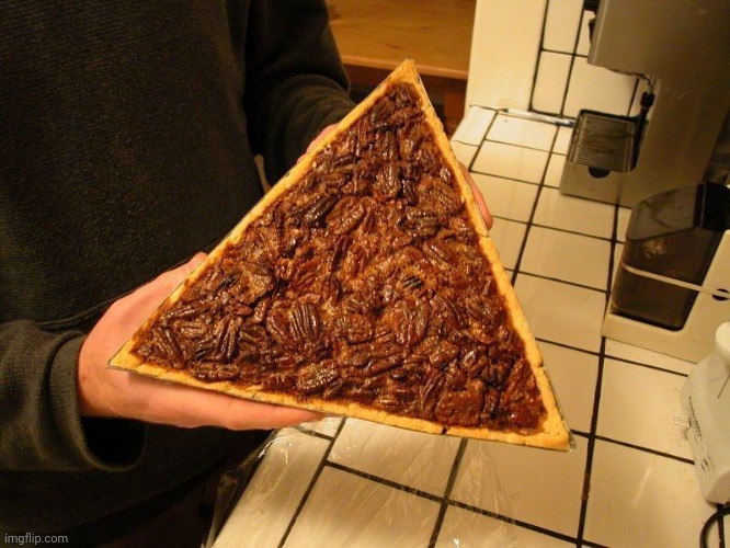 Pie Triangle | image tagged in pie triangle | made w/ Imgflip meme maker
