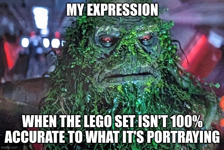 100% accurate lego set | MY EXPRESSION; WHEN THE LEGO SET ISN'T 100% ACCURATE TO WHAT IT'S PORTRAYING | image tagged in walking pirate seaweed,lego | made w/ Imgflip meme maker