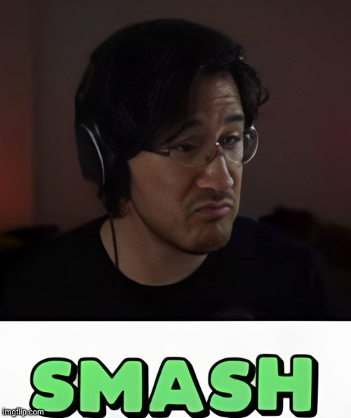 Smash | image tagged in smash | made w/ Imgflip meme maker