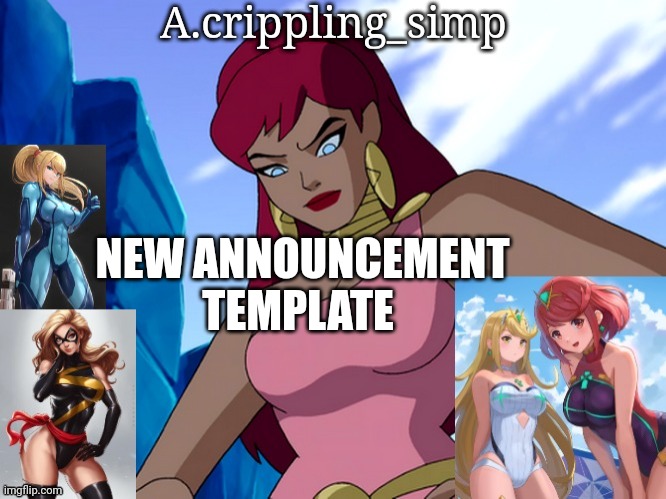 NEW ANNOUNCEMENT TEMPLATE | image tagged in a crippling_simp | made w/ Imgflip meme maker