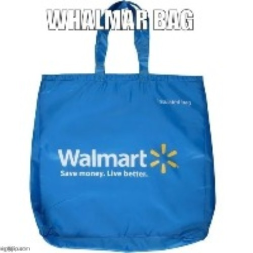 High Quality Whalmar bag Blank Meme Template