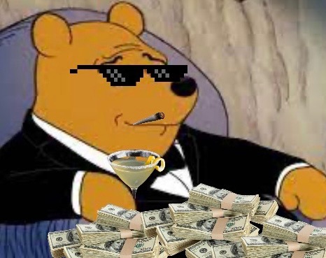Dark Money (Square Image) | image tagged in winnie the pooh,tuxedo winnie the pooh,fancy winnie the pooh meme | made w/ Imgflip meme maker