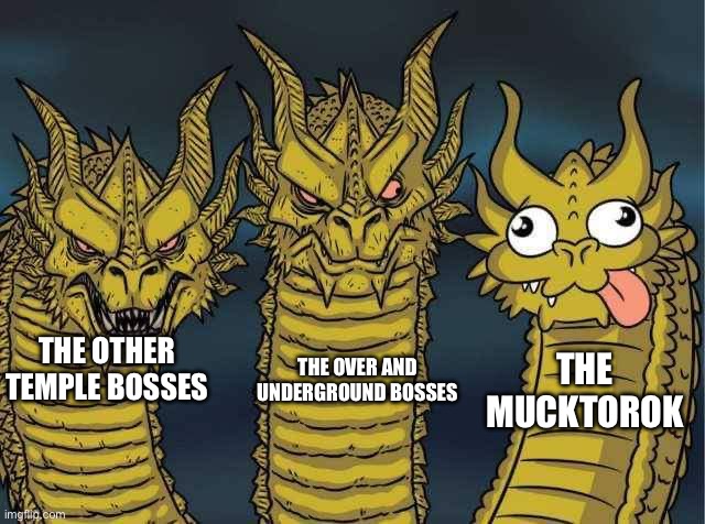 Tears of the kingdom be like | THE OVER AND UNDERGROUND BOSSES; THE MUCKTOROK; THE OTHER TEMPLE BOSSES | image tagged in hydra,video games | made w/ Imgflip meme maker