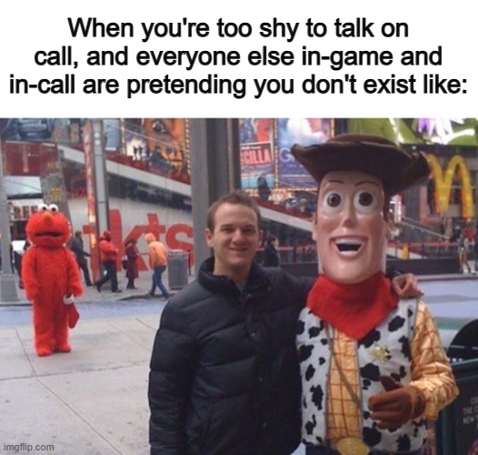 This is honestly the worst... | When you're too shy to talk on call, and everyone else in-game and in-call are pretending you don't exist like: | image tagged in police chasing guy | made w/ Imgflip meme maker