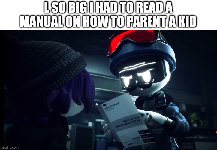 Khan doorman reading manuel | L SO BIG I HAD TO READ A MANUAL ON HOW TO PARENT A KID | image tagged in khan doorman reading manuel | made w/ Imgflip meme maker