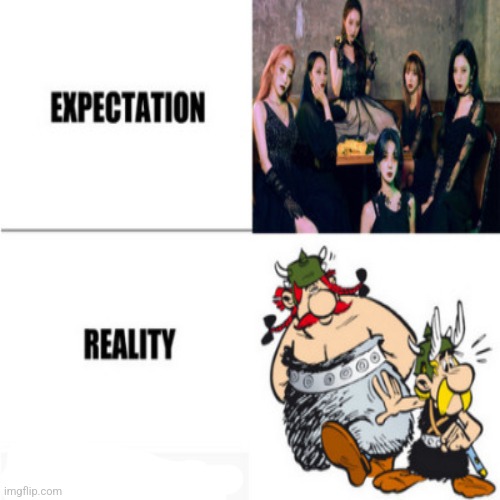 I'm supposed to see a Gothic K-Pop group called Dreamcatcher, but instead I get Asterix & Obelix in disguise | image tagged in k-pop,asterix,expectation vs reality | made w/ Imgflip meme maker