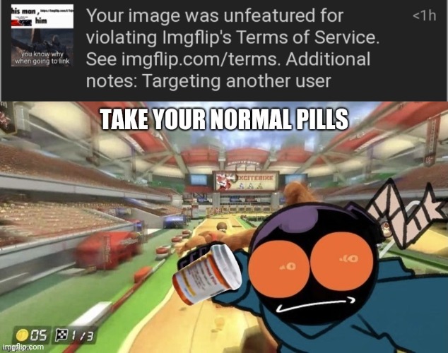 blud | image tagged in take your normal pills,blud | made w/ Imgflip meme maker