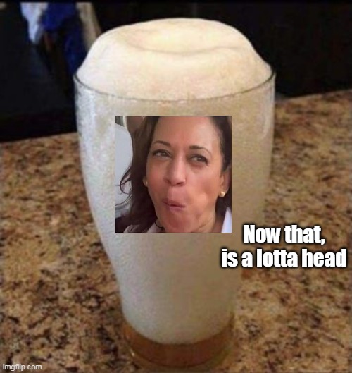 Now that, is a lotta head | made w/ Imgflip meme maker