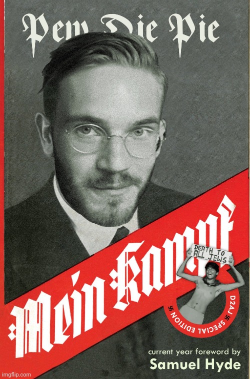 pewdiepie book hitler mein kampf d2aj | image tagged in pewdiepie book hitler mein kampf d2aj | made w/ Imgflip meme maker