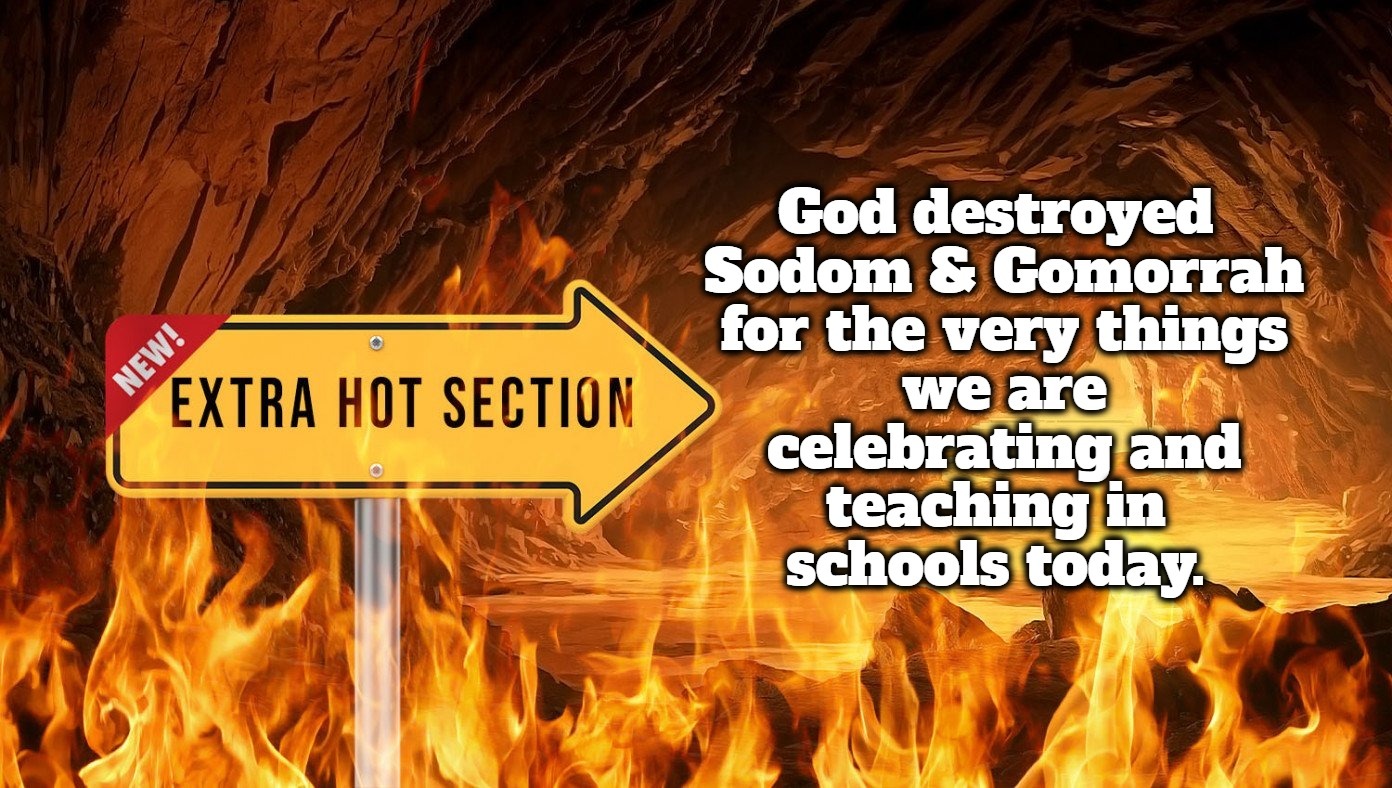 God destroyed Sodom & Gomorrah for the very things we are celebrating and teaching in schools today. | image tagged in sodom and gomorrah,pride month,gay pride,extra hell,the boiler room of hell,why am i in hell | made w/ Imgflip meme maker