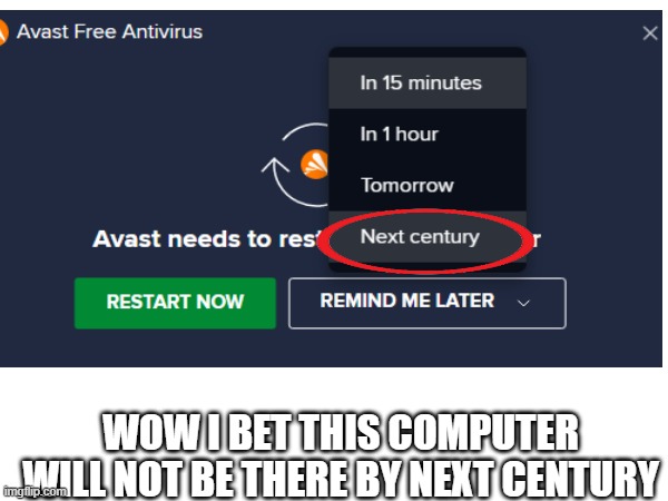 WOW I BET THIS COMPUTER WILL NOT BE THERE BY NEXT CENTURY | image tagged in hmm,next century,wait what | made w/ Imgflip meme maker