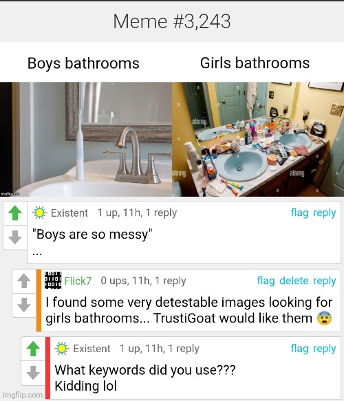 #3,245 | image tagged in existent,flick7,comments,cursed,r34,bathrooms | made w/ Imgflip meme maker