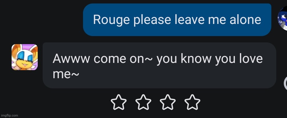 Rouge in a nutshell | made w/ Imgflip meme maker