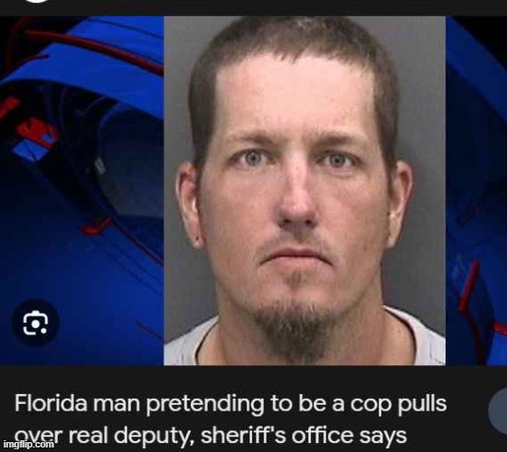 florida man lore is getting way out of hand | image tagged in florida man,memes | made w/ Imgflip meme maker