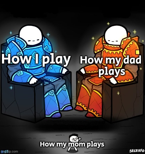 I started improving my chess skills closer to my dad, my mom doesn't even play it. | How my dad 
plays; How I play; How my mom plays | image tagged in 2 gods and a peasant | made w/ Imgflip meme maker