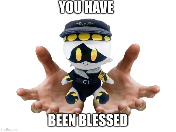 YOU HAVE BEEN BLESSED | made w/ Imgflip meme maker