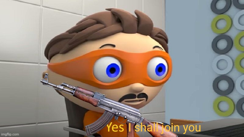 yes | I shall join you | image tagged in yes | made w/ Imgflip meme maker