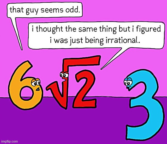 Odd Guy | image tagged in math memes | made w/ Imgflip meme maker
