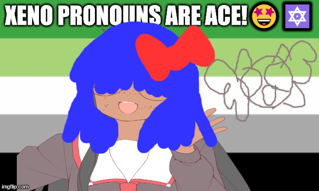 aga nol la ga means im angry in Cherokee | XENO PRONOUNS ARE ACE!🤩🔯 | image tagged in polyglot pronouns,asexual memes,aro memes,lgbtqqiaap,aroace,ace | made w/ Imgflip meme maker