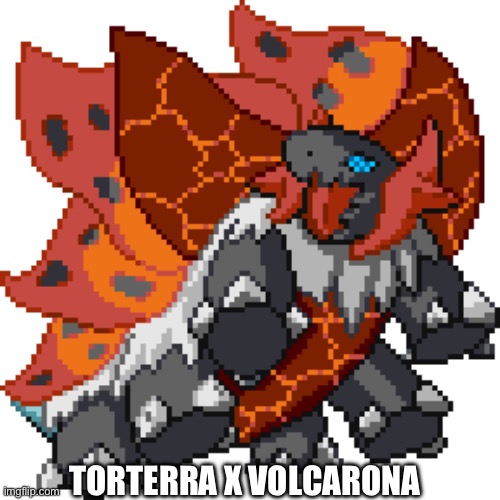 He is so cool and cute :D | TORTERRA X VOLCARONA | image tagged in pokemon,pokemon fusion,fusion,funny,memes,relatable | made w/ Imgflip meme maker