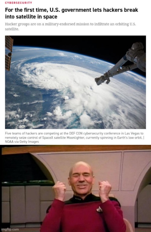 In space | image tagged in excited picard,memes,hackers,hacker,space,satellite | made w/ Imgflip meme maker